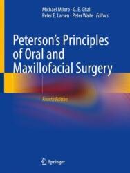 Peterson's Principles of Oral and Maxillofacial Surgery - Michael Miloro, G. E. Ghali, Peter E. Larsen, Peter Waite (ISBN: 9783030919191)