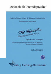 Die Blaue. Übungsgrammatik für C1 - Erhard G Heilmann, Helmut Röller (ISBN: 9783964250087)