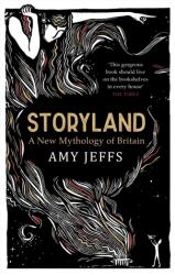 Storyland: A New Mythology of Britain (ISBN: 9781529408003)