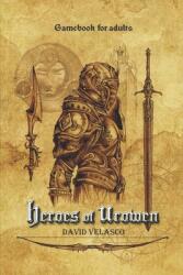 Heroes of Urowen: Gamebook - David Velasco (ISBN: 9781520810881)