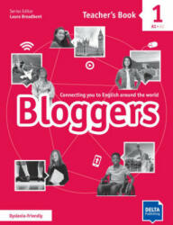 Bloggers 1 A1-A2 Teacher’s Book - Laura Broadbent (ISBN: 9783125012141)