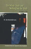 Whole Truth & Nothing But the Truth - A Dalit's Life (ISBN: 9788185604879)