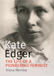 Kate Edger: The Life of a Pioneering Feminist (ISBN: 9781988592640)