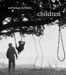 Antanas Sutkus: Children (ISBN: 9783958297098)