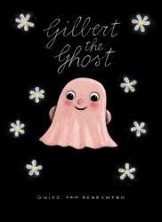 Gilbert the Ghost - Guido van Genechten (ISBN: 9781605377155)