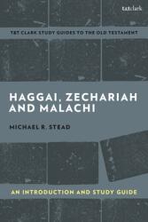 Haggai Zechariah and Malachi: An Introduction and Study Guide: Return and Restoration (ISBN: 9780567699428)