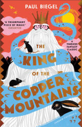 The King of the Copper Mountains (ISBN: 9781782693390)