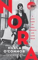 NORA - A Love Story of Nora Barnacle and James Joyce (ISBN: 9781848408500)