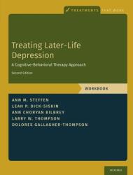 Treating Later-Life Depression: A Cognitive-Behavioral Therapy Approach Workbook (ISBN: 9780190068394)
