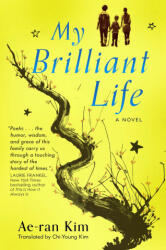 My Brilliant Life (ISBN: 9781250750563)