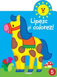 Lipesc si colorez! Numarul 5 (ISBN: 9786060241621)