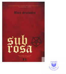 Bíró Szabolcs: Sub Rosa (ISBN: 9788089459094)