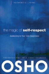 Magic of Self-Respect - Osho (ISBN: 9780981834184)