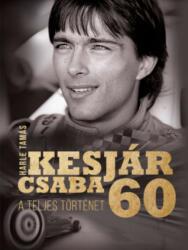 Kesjár Csaba 60 (ISBN: 9786158144032)