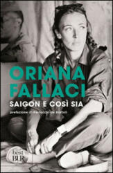 Saigon e così sia - Oriana Fallaci (ISBN: 9788817049931)