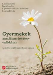 Gyermekek mentálisan sérülékeny családokban (2021)
