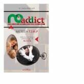 Metoda T. I. M. P. Ghid neconventional in probleme legate de alcool (ISBN: 9786067422733)