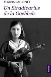 Un Stradivarius de la Goebbels (ISBN: 9786069629475)