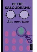 Apa care tace - Petre Salcudeanu (ISBN: 9786069629550)