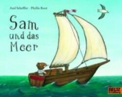Sam und das Meer - Axel Scheffler, Phyllis Root, Axel Scheffler, Salah Naoura (ISBN: 9783407760357)