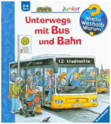 Wieso? Weshalb? Warum? junior, Band 63: Unterwegs mit Bus und Bahn - Andrea Erne, Christian Zimmer (ISBN: 9783473326723)