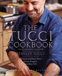 The Tucci Cookbook - Stanley Tucci, Joan Tucci, Gianni Scappin, Mimi Taft, Mario Batali (ISBN: 9781451661255)