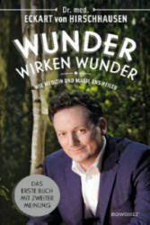 Wunder wirken Wunder - Eckart von Hirschhausen, Jörg Asselborn, Jörg Pelka (ISBN: 9783498091873)