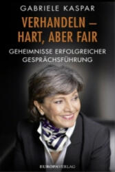 Verhandeln - hart, aber fair - Gabriele Kaspar (ISBN: 9783958900165)