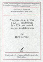 A nemzethalál árnya a XVIII. századvég és a XIX. századelő magyar irodalmában (2012)