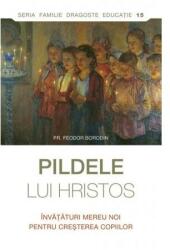 Pildele lui Hristos (ISBN: 9789731368368)