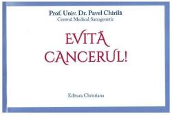 Evită cancerul! (ISBN: 9786060130215)