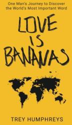 Love Is Bananas (ISBN: 9781636766409)