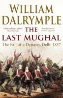 Last Mughal - William Dalrymple (2009)