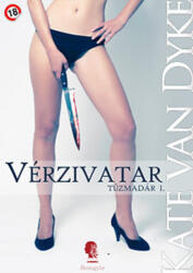Kate Van Dyke Vérzivatar (ISBN: 9786155252051)