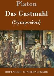 Das Gastmahl: (ISBN: 9783843015714)