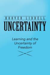 Uncertainty: Learning and the Uncertainty of Freedom (ISBN: 9781663206756)