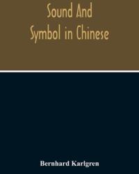 Sound And Symbol In Chinese (ISBN: 9789354215629)