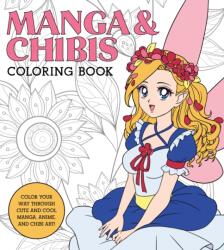 Manga & Chibis Coloring Book - Walter Foster Creative Team (ISBN: 9781600589553)