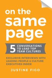 On the Same Page: 5 Conversations to Lead Top Team Cultures (ISBN: 9780648149828)