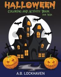 Halloween Coloring and Activity Book for Kids (ISBN: 9781947744677)