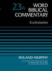 Ecclesiastes, Volume 23A - Roland E. Murphy (ISBN: 9780310522287)