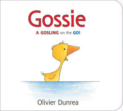 Gossie padded board book - Olivier Dunrea (ISBN: 9780544506374)
