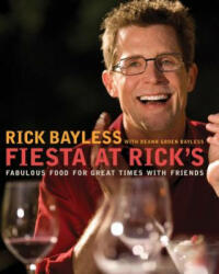 Fiesta at Rick's - Rick Bayless (ISBN: 9780393058994)
