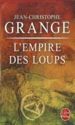 L'Empire DES Loups - Jean Christophe Grange (ISBN: 9782253113935)