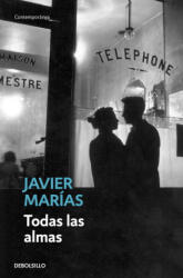 TODAS LAS ALMAS - JAVIER MARIAS (ISBN: 9788483461396)