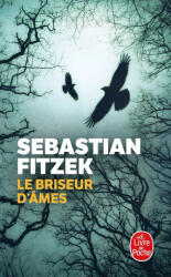 Le briseur d'âmes - Sebastian Fitzek (ISBN: 9782253173717)