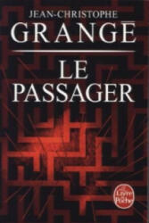 Le passager - Jean-Christophe Grangé (ISBN: 9782253175735)