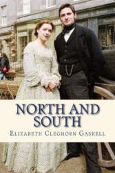 North and South - Elizabeth Cleghorn Gaskell (ISBN: 9781535255967)