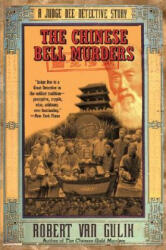 The Chinese Bell Murders - Robert Hans Van Gulik (ISBN: 9780060728885)