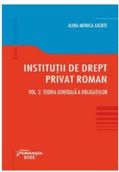 Teoria generală a obligațiilor. Instituții de drept privat roman (ISBN: 9786062719401)